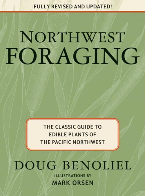 Cover of the book Northwest Foraging by Doug Benoliel, Mountaineers Books