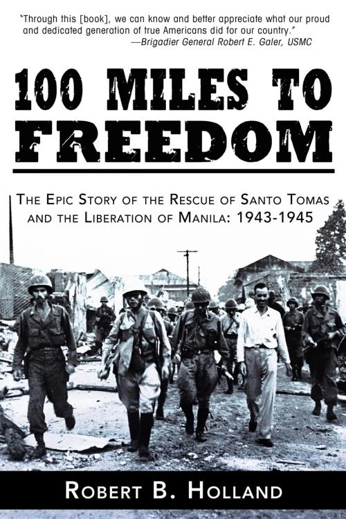 Cover of the book 100 Miles to Freedom by Robert B. Holland, Turner Publishing Company