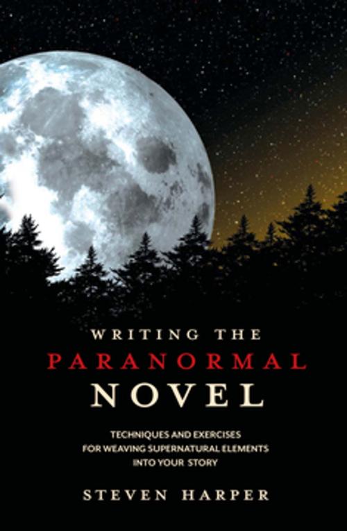 Cover of the book Writing the Paranormal Novel by Steven Harper, F+W Media