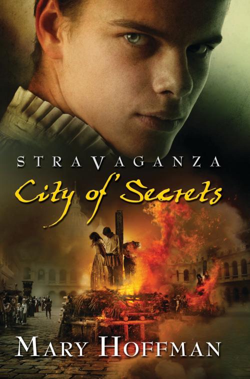 Cover of the book Stravaganza: City of Secrets by Mary Hoffman, Bloomsbury Publishing