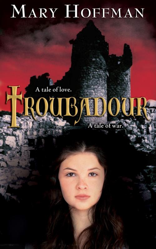 Cover of the book Troubadour by Mary Hoffman, Bloomsbury Publishing