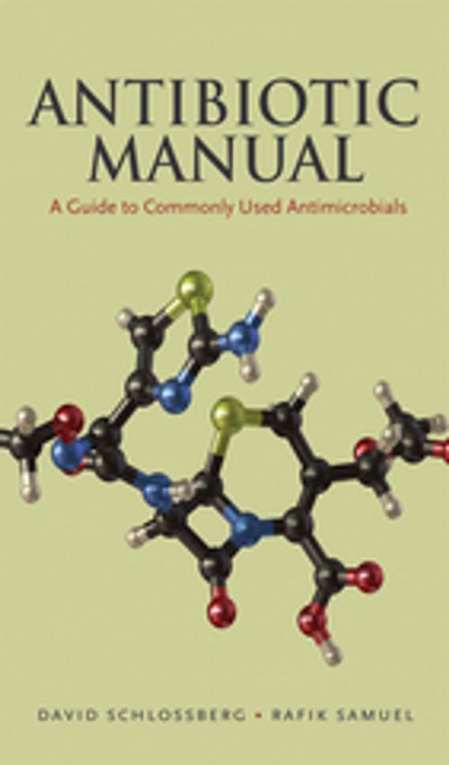 Cover of the book Antibiotic Manual by David Schlossberg, Rafik Samuel, PMPH-USA, Ltd.