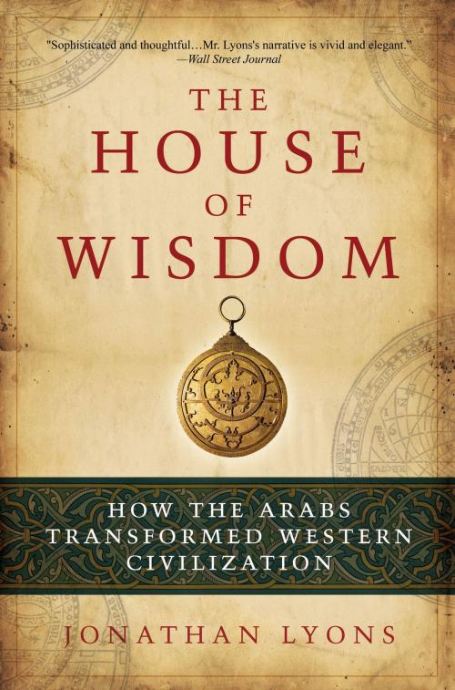 Cover of the book The House of Wisdom by Jonathan Lyons, Bloomsbury Publishing