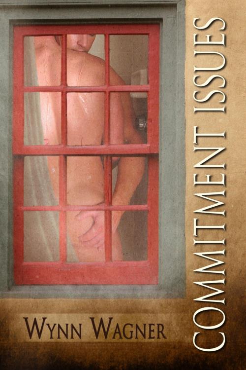 Cover of the book Commitment Issues by Wynn Wagner, Dreamspinner Press