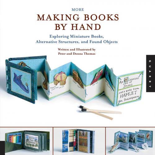 Cover of the book More Making Books By Hand by Peter Thomas, Donna Thomas, Quarry Books