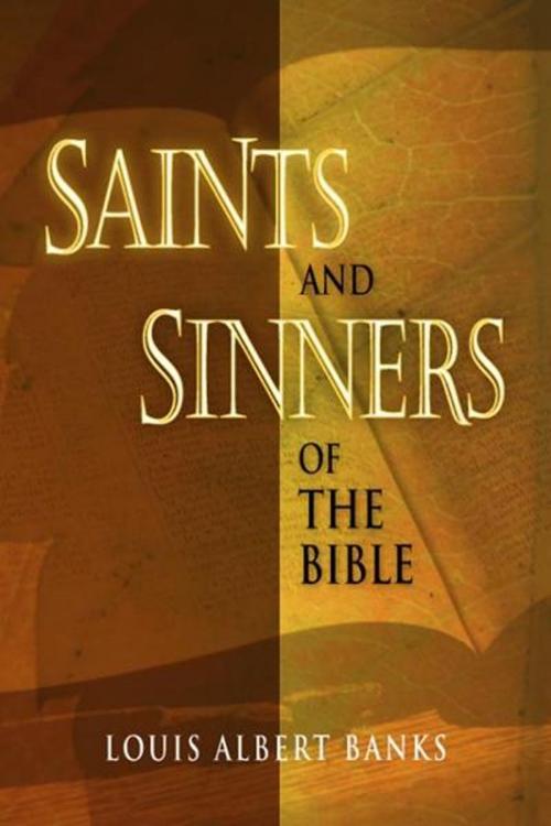 Cover of the book Saints and Sinners of the Bible by Louis Albert Banks, AMG Publishers