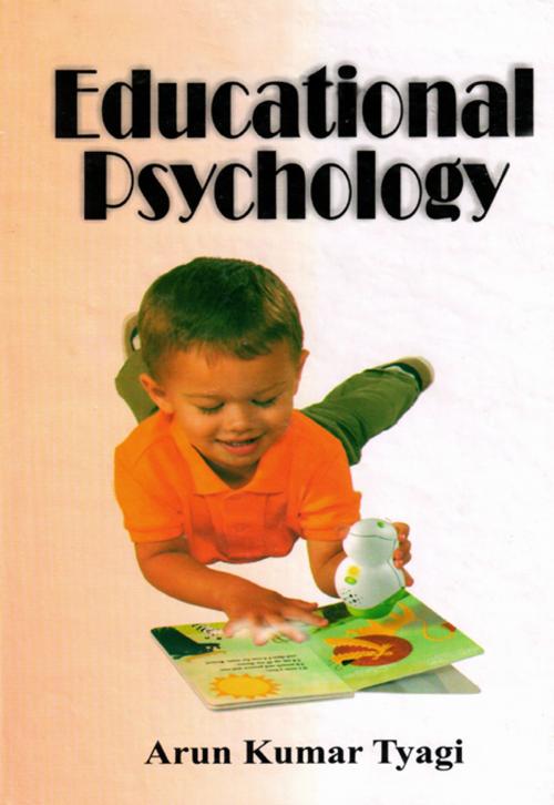 Cover of the book Educational Psychology by Arun Kumar Tyagi, Khel Sahitya Kendra