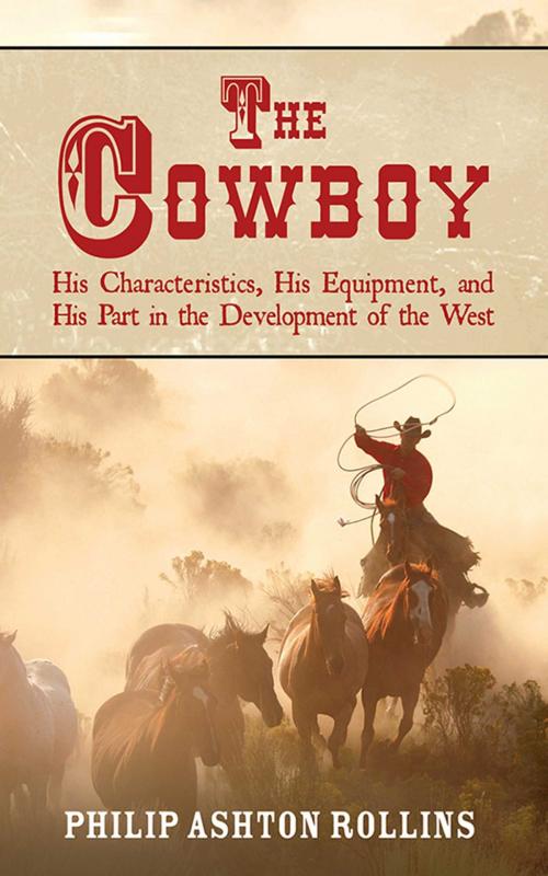 Cover of the book The Cowboy by Philip Ashton Rollins, Skyhorse