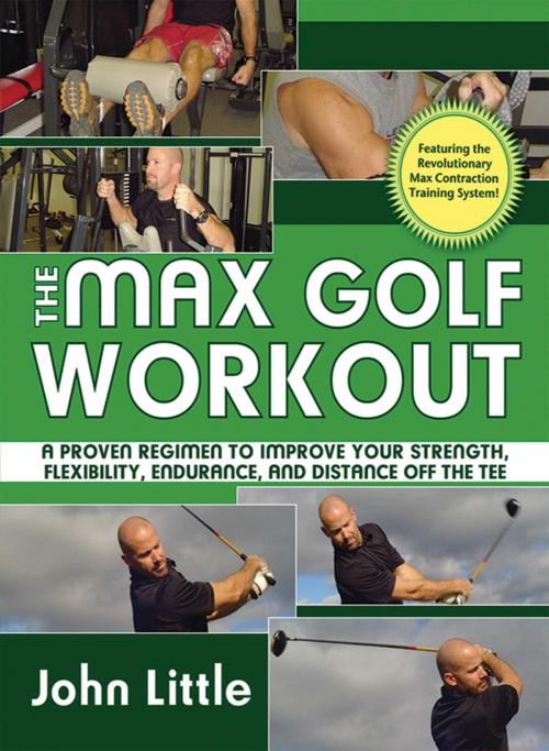 Cover of the book The Max Golf Workout by John Little, Skyhorse