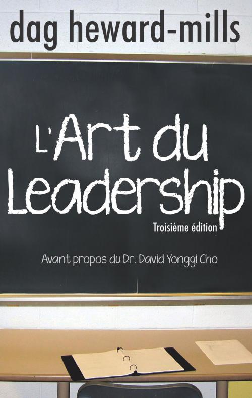 Cover of the book L’art du leadership by Dag Heward-Mills, Dag Heward-Mills