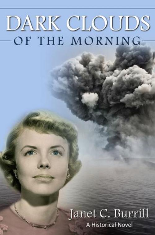 Cover of the book Dark Clouds of the Morning by Janet C. Burrill, Word Alive Press