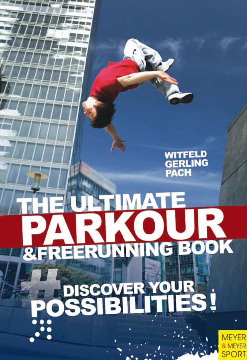 Cover of the book Ultimate Parkour & Freerunning Book, The by Witfeld, Jan, Cardinal Publishers Group