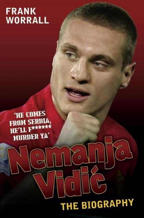 Cover of the book Nemanja Vidic by Frank Worrall, John Blake Publishing