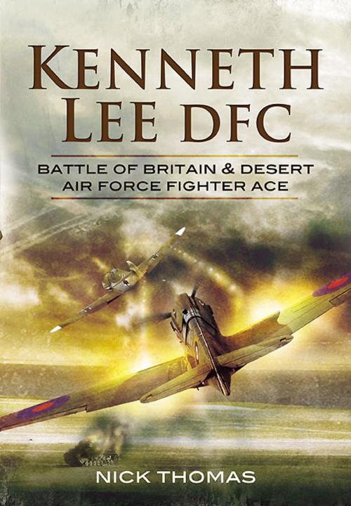 Cover of the book Kenneth ‘Hawkeye’ Lee DFC by Nick Thomas, Pen and Sword