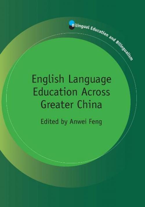 Cover of the book English Language Education Across Greater China by Anwei FENG, Channel View Publications