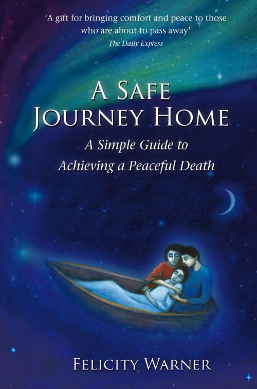 Cover of the book A Safe Journey Home by Felicity Warner, Hay House