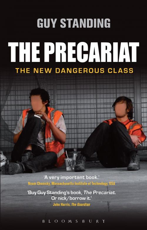 Cover of the book The Precariat by Prof. Guy Standing, Bloomsbury Publishing