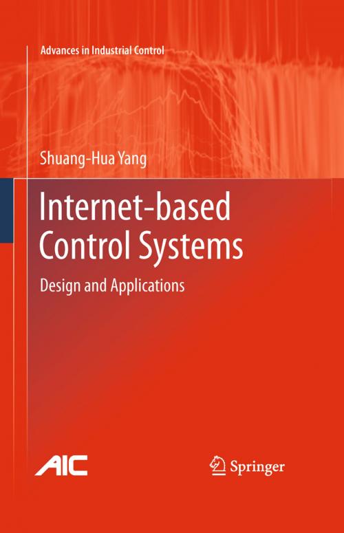 Cover of the book Internet-based Control Systems by Shuang-Hua Yang, Springer London