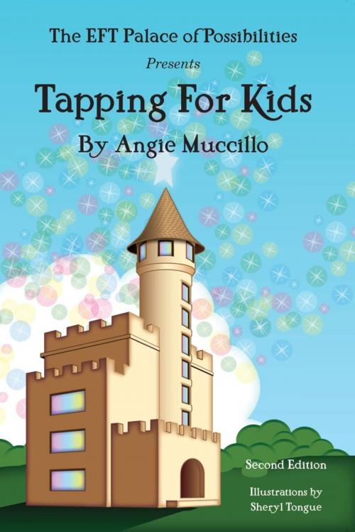 Cover of the book Tapping for Kids: A Children's Guide to EFT Emotional Freedom Techniques by Angie Muccillo (Author), Sheryl Tongue (Illustrator), DragonRising