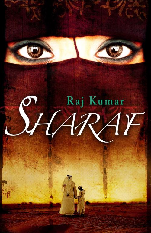 Cover of the book Sharaf by Raj Kumar, Myrmidon Books Ltd