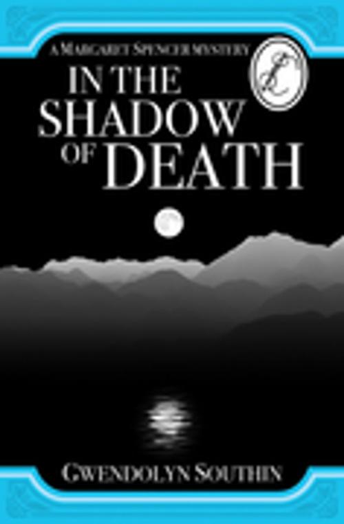 Cover of the book In the Shadow of Death by Gwendolyn Southin, Touchwood Editions