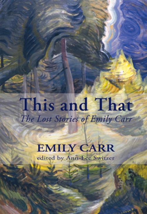 Cover of the book This and That by Emily Carr, Touchwood Editions