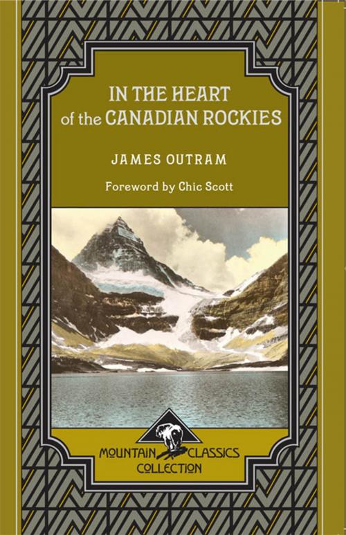 Cover of the book In the Heart of the Canadian Rockies (Mountain Classics Collection #3) by James Outram, Rocky Mountain Books