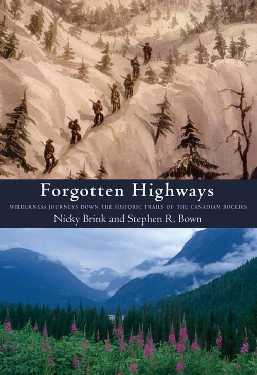 Cover of the book Forgotten Highways by Nicky L. Brink, Stephen R. Bown, Brindle & Glass