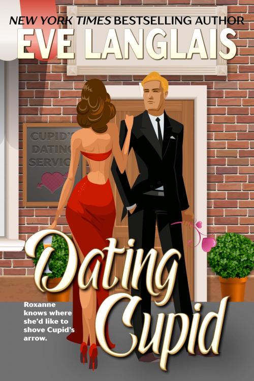 Cover of the book Dating Cupid by Eve Langlais, Eve Langlais
