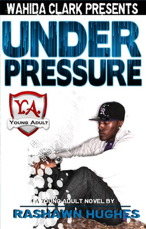 Cover of the book Under Pressure by Rashawn Hughes, W. Clark Distribution
