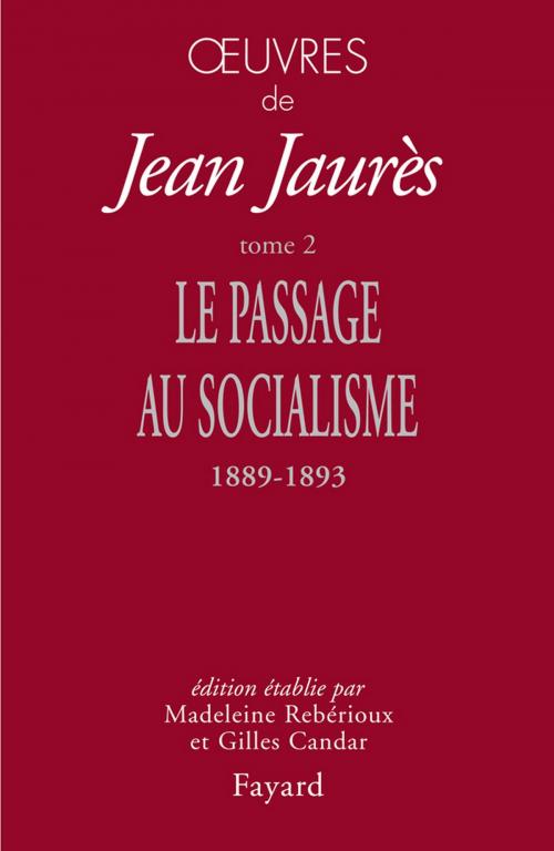 Cover of the book Oeuvres tome 2 by Jean Jaurès, Fayard