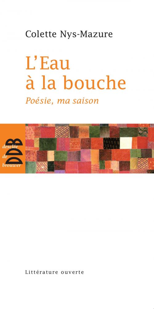 Cover of the book L'Eau à la bouche by Colette Nys-Mazure, Desclée De Brouwer