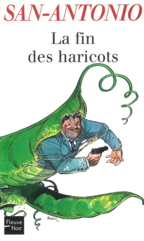 Cover of the book La fin des haricots by SAN-ANTONIO, Univers Poche
