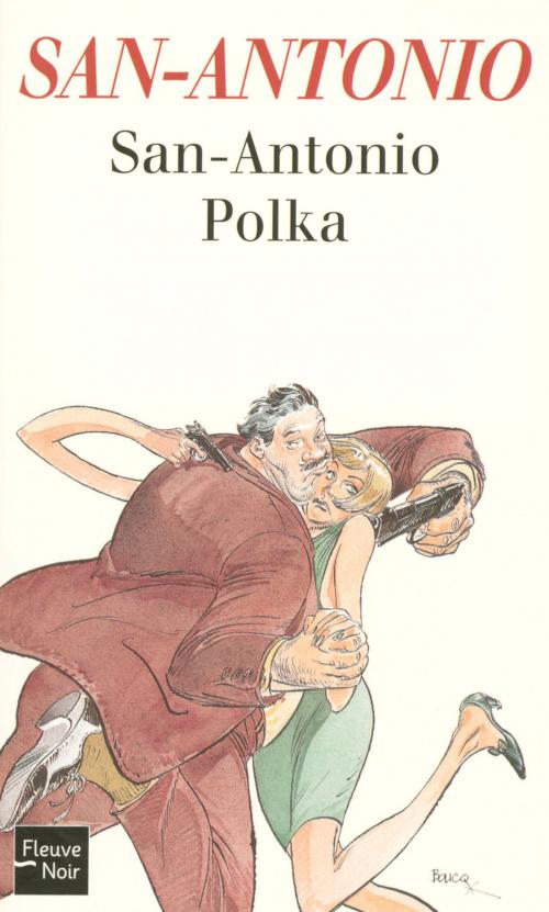 Cover of the book San-Antonio Polka by SAN-ANTONIO, Univers Poche