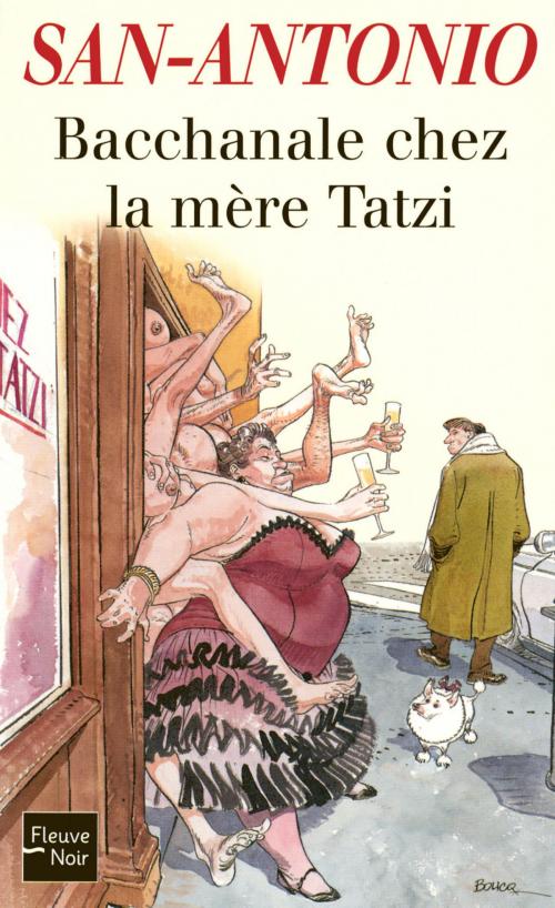 Cover of the book Bacchanale chez la mère Tatzi by SAN-ANTONIO, Univers Poche