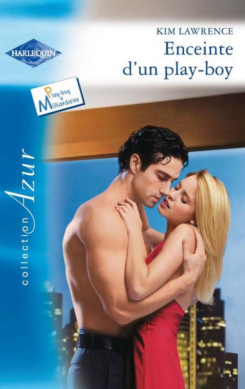 Cover of the book Enceinte d'un play-boy by Kim Lawrence, Harlequin