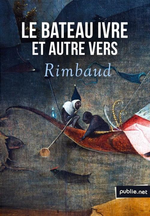 Cover of the book Le bateau ivre by Arthur Rimbaud, publie.net