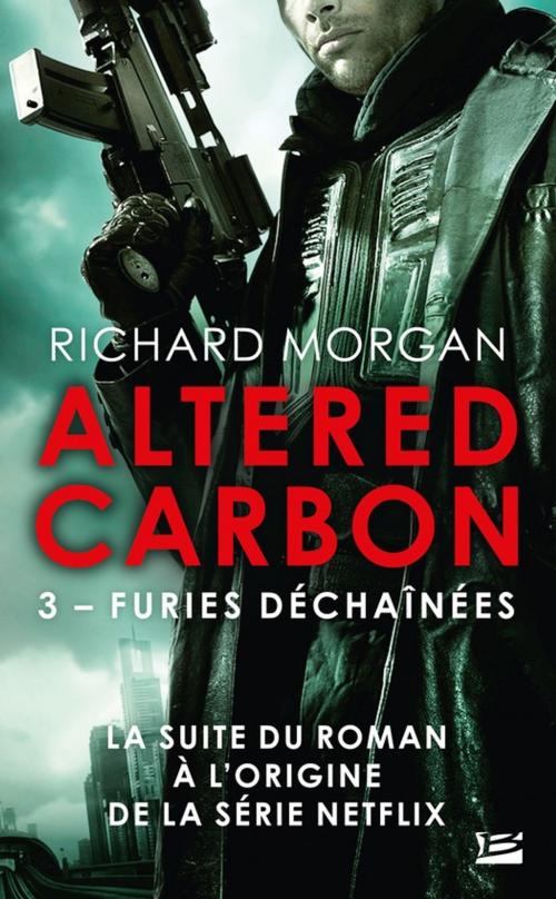 Cover of the book Furies déchaînées by Richard Morgan, Bragelonne