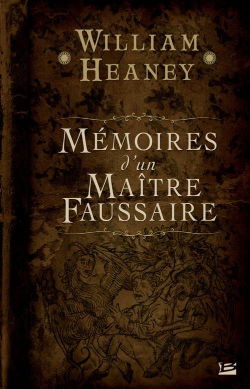 Cover of the book Mémoires d'un maître faussaire by William Heaney, Bragelonne