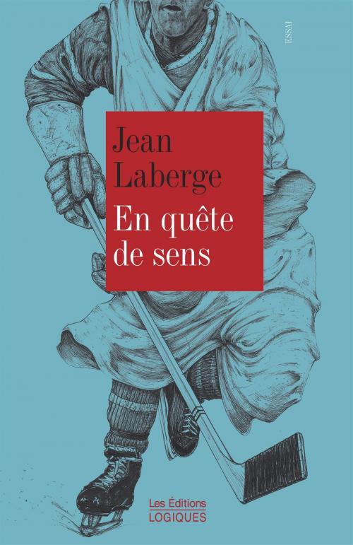 Cover of the book En quête de sens by Jean Laberge, Logiques