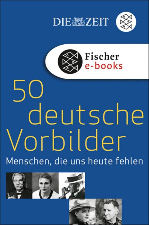 Cover of the book 50 deutsche Vorbilder by , FISCHER E-Books