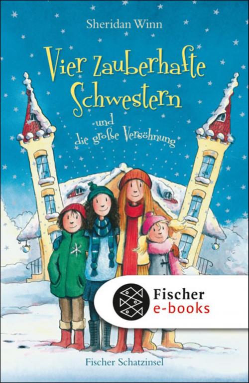 Cover of the book Vier zauberhafte Schwestern und die große Versöhnung by Sheridan Winn, SFV: FISCHER Kinder- und Jugendbuch E-Books