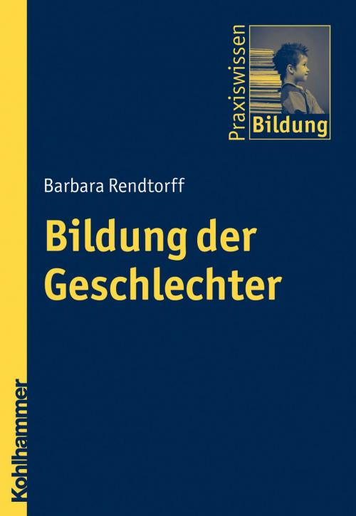Cover of the book Bildung der Geschlechter by Barbara Rendtorff, Peter J. Brenner, Kohlhammer Verlag