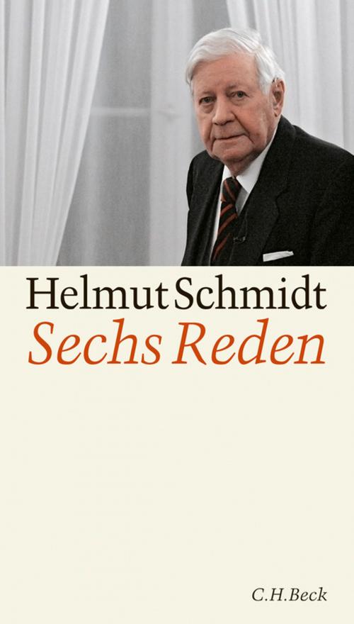 Cover of the book Sechs Reden by Helmut Schmidt, C.H.Beck