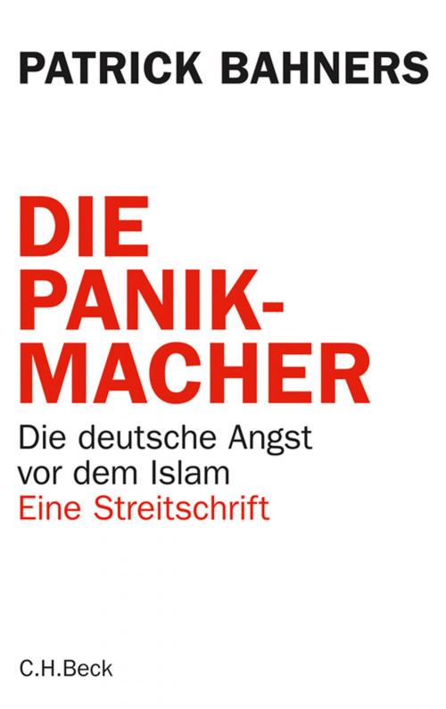 Cover of the book Die Panikmacher by Patrick Bahners, C.H.Beck