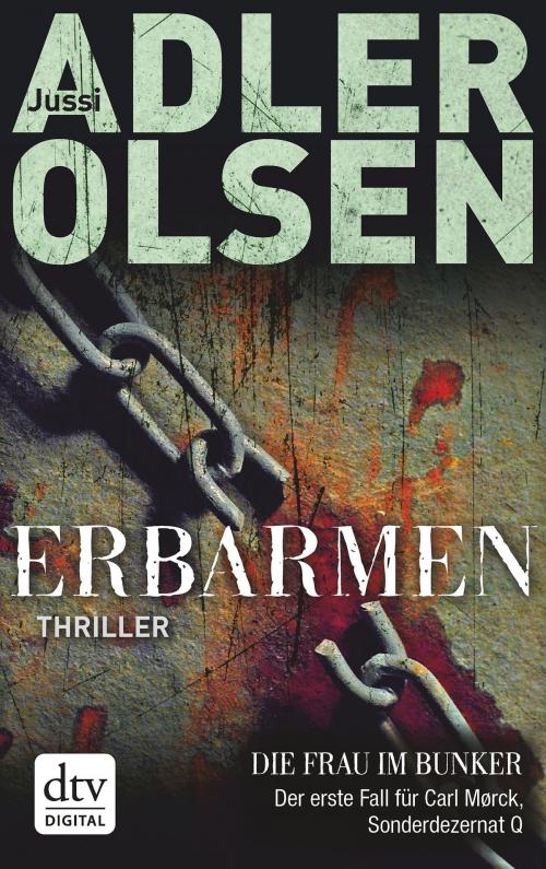 Cover of the book Erbarmen by Jussi Adler-Olsen, dtv Verlagsgesellschaft mbH & Co. KG