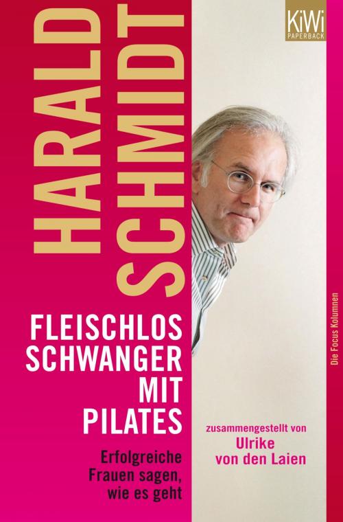 Cover of the book Fleischlos schwanger mit Pilates by Harald Schmidt, Kiepenheuer & Witsch eBook
