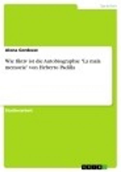 Cover of the book Wie fiktiv ist die Autobiographie 'La mala memoria' von Heberto Padilla by Alona Gordeew, GRIN Verlag