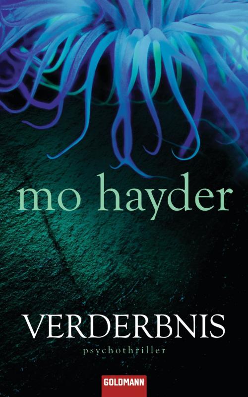 Cover of the book Verderbnis by Mo Hayder, Goldmann Verlag