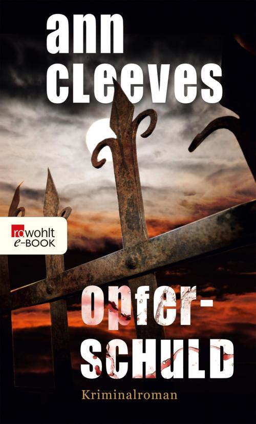 Cover of the book Opferschuld by Ann Cleeves, Rowohlt E-Book
